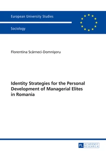 Title: Identity Strategies for the Personal Development of Managerial Elites in Romania