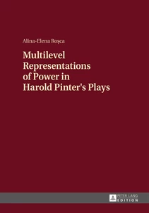 Title: Multilevel Representations of Power in Harold Pinter's Plays