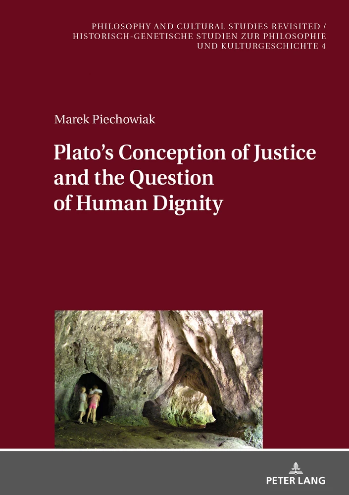 Title: Plato’s Conception of Justice and the Question of Human Dignity