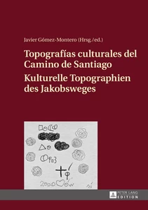 Title: Topografías culturales del Camino de Santiago – Kulturelle Topographien des Jakobsweges