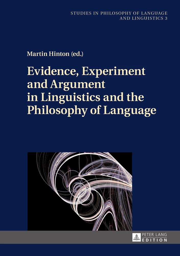 Title: Evidence, Experiment and Argument in Linguistics and the Philosophy of Language