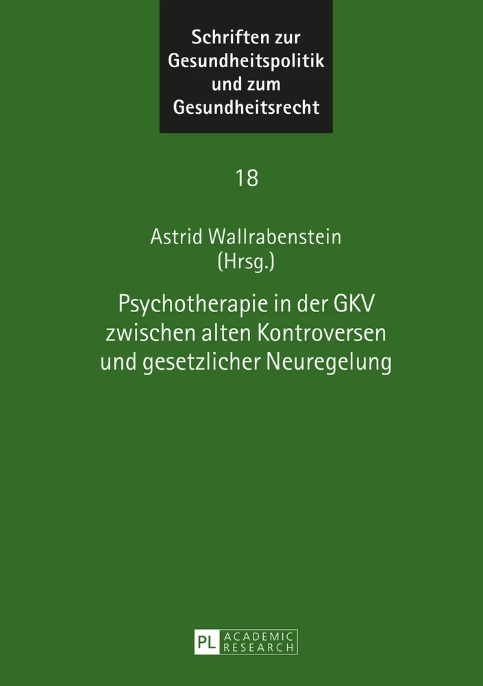 Titel: Psychotherapie in der GKV zwischen alten Kontroversen und gesetzlicher Neuregelung
