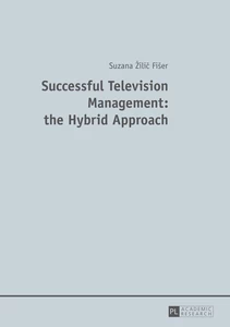 Title: Successful Television Management: the Hybrid Approach