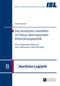 Title: Die deutschen Seehäfen im Fokus überregionaler Entwicklungspolitik
