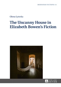Title: The Uncanny House in Elizabeth Bowen’s Fiction