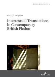 Title: Intertextual Transactions in Contemporary British Fiction
