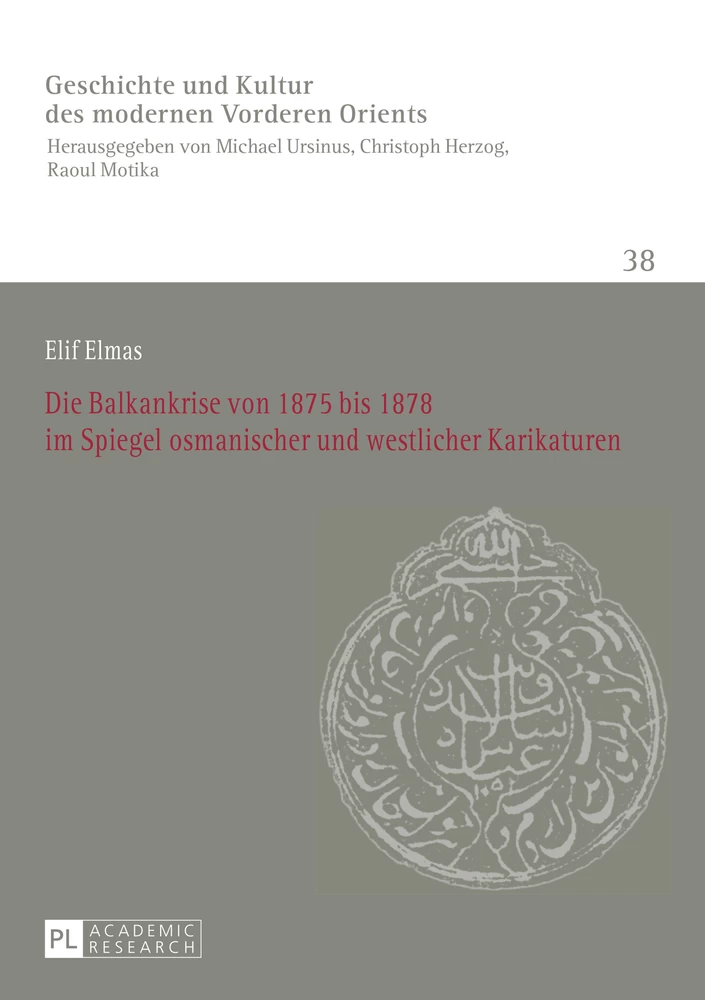 Titel: Die Balkankrise von 1875 bis 1878 im Spiegel osmanischer und westlicher Karikaturen