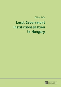 Title: Local Government Institutionalization in Hungary