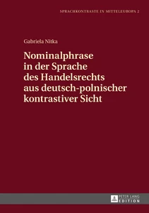 Title: Nominalphrase in der Sprache des Handelsrechts aus deutsch-polnischer kontrastiver Sicht