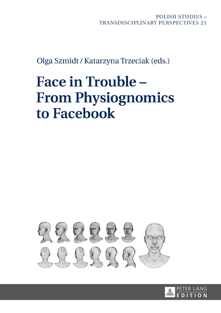 Title: Face in Trouble – From Physiognomics to Facebook