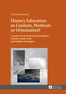 Title: History Education as Content, Methods or Orientation?