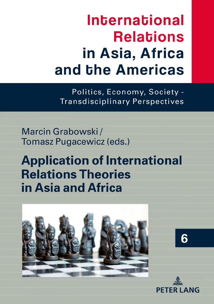 Application Of International Relations Theories In Asia And Africa Peter Lang Verlag