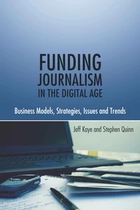 Title: Funding Journalism in the Digital Age