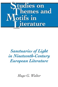 Title: Sanctuaries of Light in Nineteenth-Century European Literature