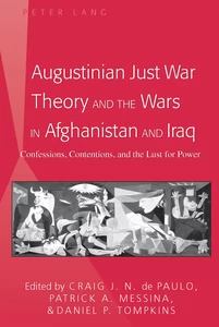 Title: Augustinian Just War Theory and the Wars in Afghanistan and Iraq
