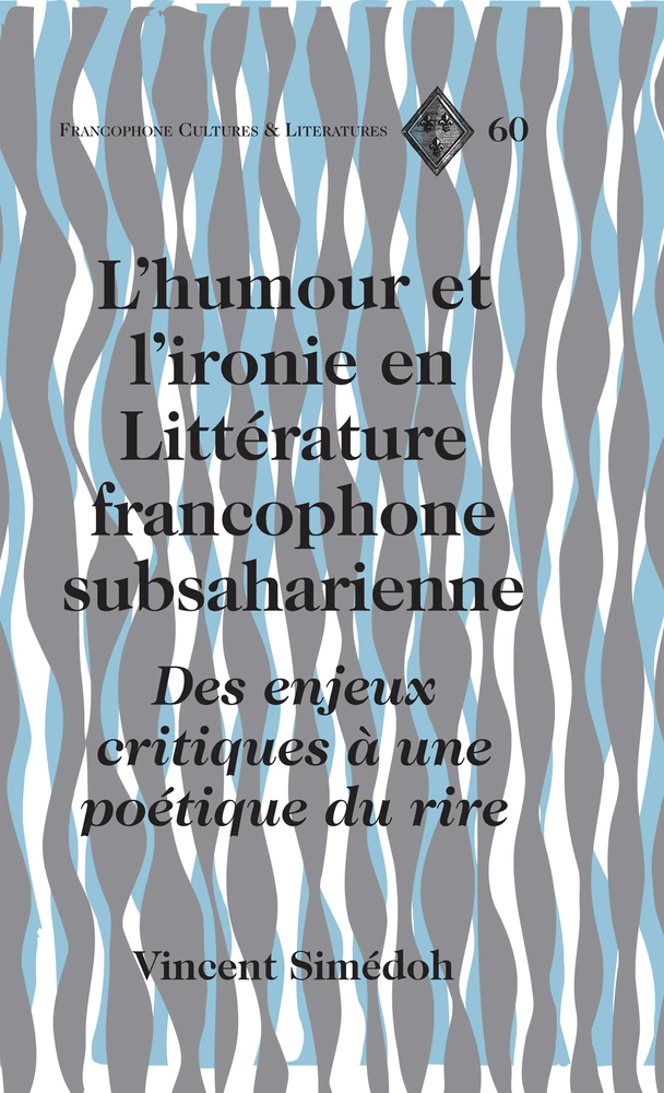 L Humour Et L Ironie En Litterature Francophone Subsaharienne Peter Lang Verlag