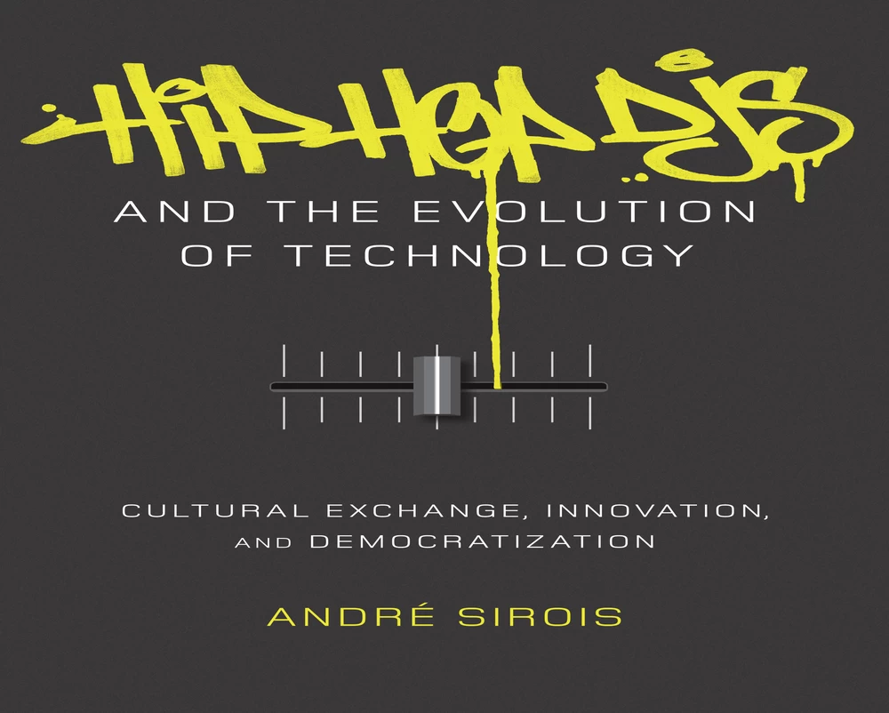 Hip Hop Djs And The Evolution Of Technology Peter Lang Verlag