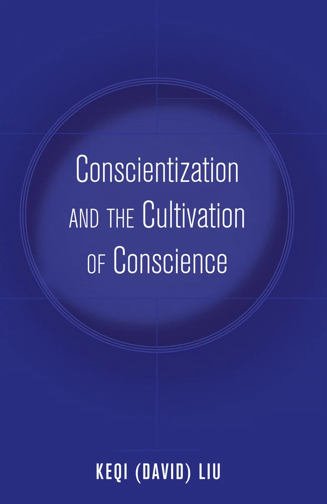 Conscientization And The Cultivation Of Conscience Peter Lang Verlag