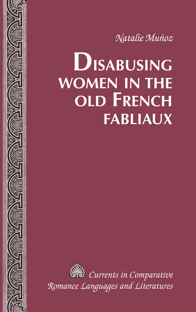 Disabusing Women In The Old French Fabliaux Peter Lang Verlag