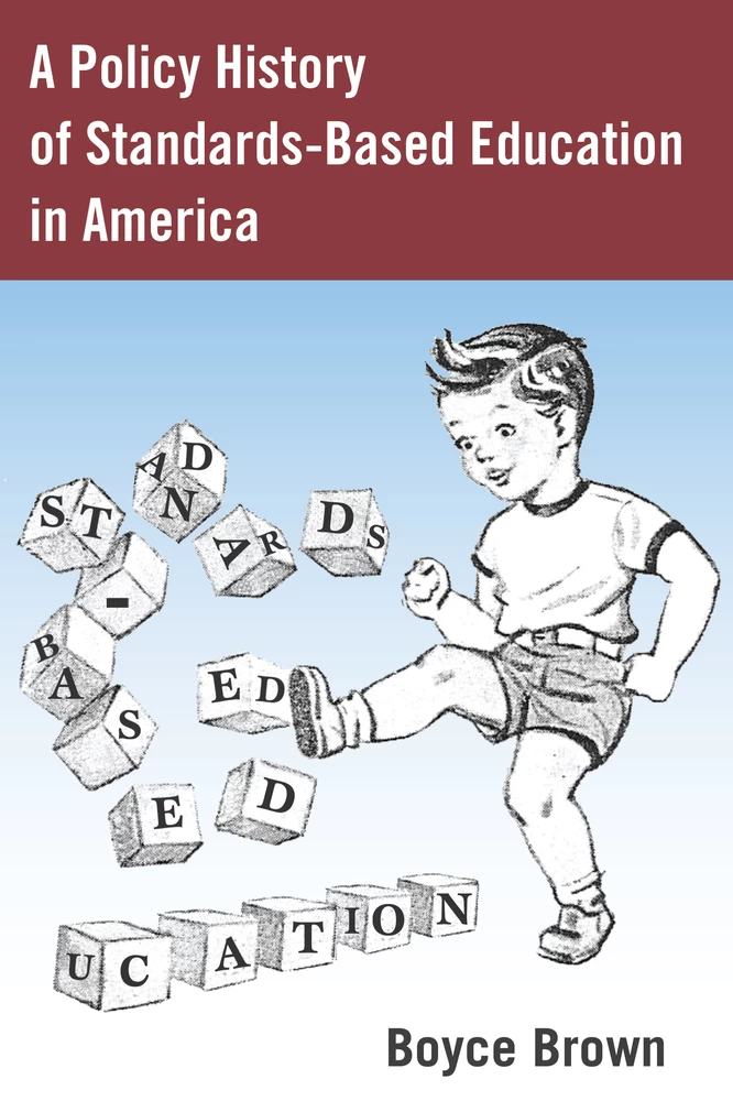 Title: A Policy History of Standards-Based Education in America