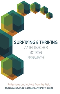 Title: Surviving and Thriving with Teacher Action Research