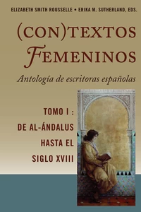 Title: (Con)textos femeninos: Antología de escritoras españolas. Tomo I