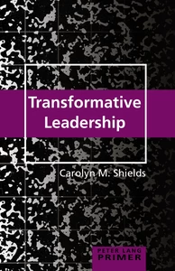 Title: Transformative Leadership Primer