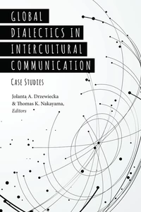 Title: Global Dialectics in Intercultural Communication