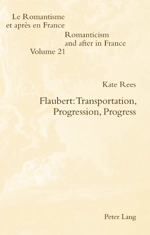 Flaubert Transportation Progression Progress Peter Lang Verlag