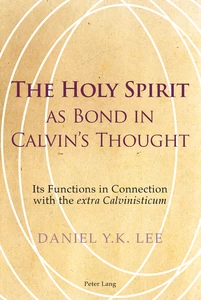 Title: The Holy Spirit as Bond in Calvin’s Thought
