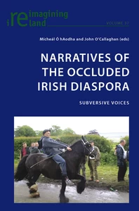 Title: Narratives of the Occluded Irish Diaspora