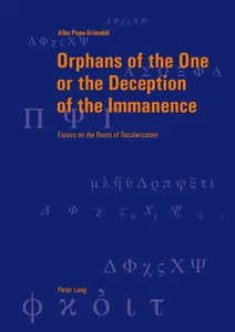 Title: Orphans of the One or the Deception of the Immanence