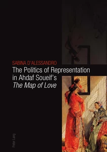 Title: The Politics of Representation in Ahdaf Soueif’s «The Map of Love»