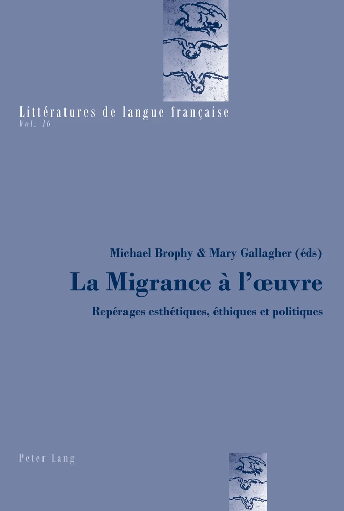 La Migrance A L œuvre Peter Lang Verlag