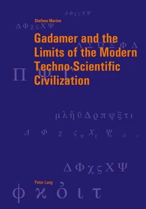 Title: Gadamer and the Limits of the Modern Techno-Scientific Civilization