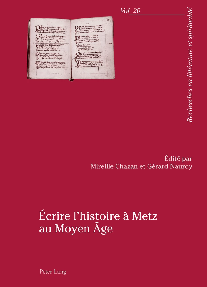 Ecrire L Histoire A Metz Au Moyen Age Peter Lang Verlag