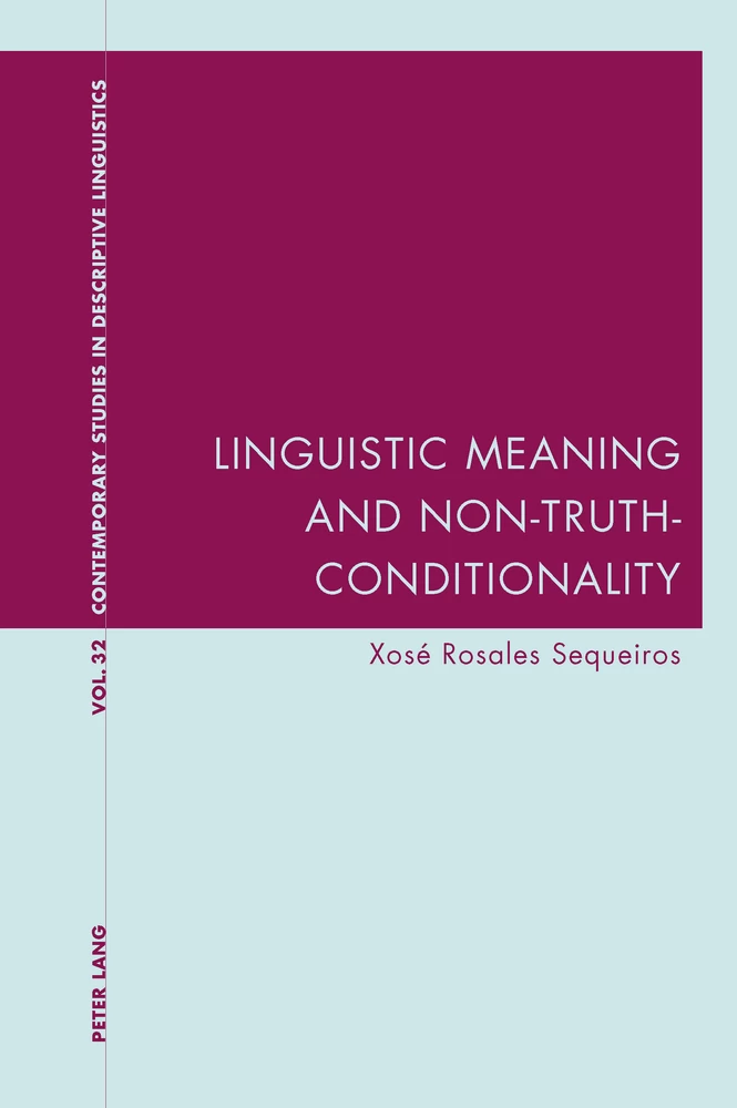 Linguistic Meaning And Non-Truth-Conditionality - Peter Lang Verlag