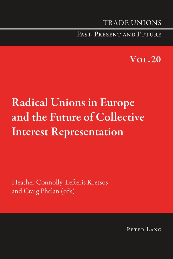 Title: Radical Unions in Europe and the Future of Collective Interest Representation