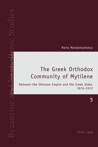 Title: The Greek Orthodox Community of Mytilene