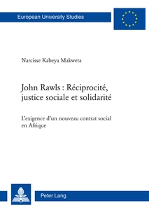 John Rawls Reciprocite Justice Sociale Et Solidarite Peter Lang Verlag