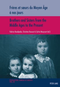 Title: Frères et sœurs du Moyen Âge à nos jours / Brothers and Sisters from the Middle Ages to the Present