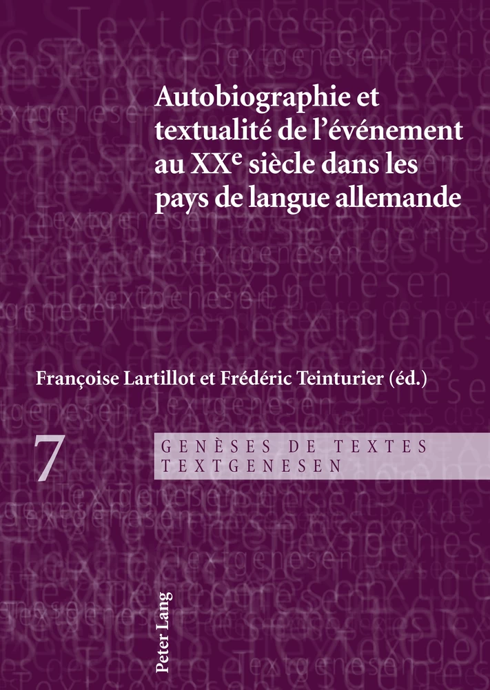 Autobiographie Et Textualite De L Evenement Au Xxe Siecle Dans Les Pays De Langue Allemande Peter Lang Verlag