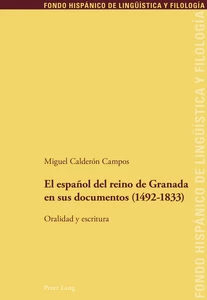 Title: El español del reino de Granada en sus documentos (1492–1833)