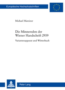 Title: Die Minnereden der Wiener Handschrift 2959