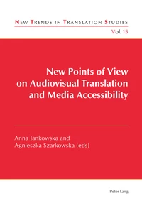 Title: New Points of View on Audiovisual Translation and Media Accessibility
