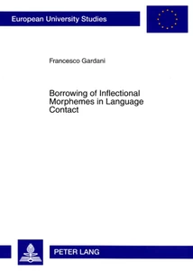 Title: Borrowing of Inflectional Morphemes in Language Contact