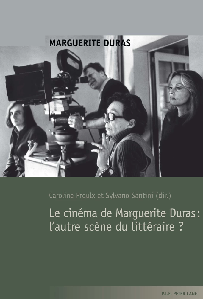 Le Cinema De Marguerite Duras L Autre Scene Du Litteraire Peter Lang Verlag