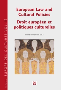 Title: European Law and Cultural Policies / Droit européen et politiques culturelles