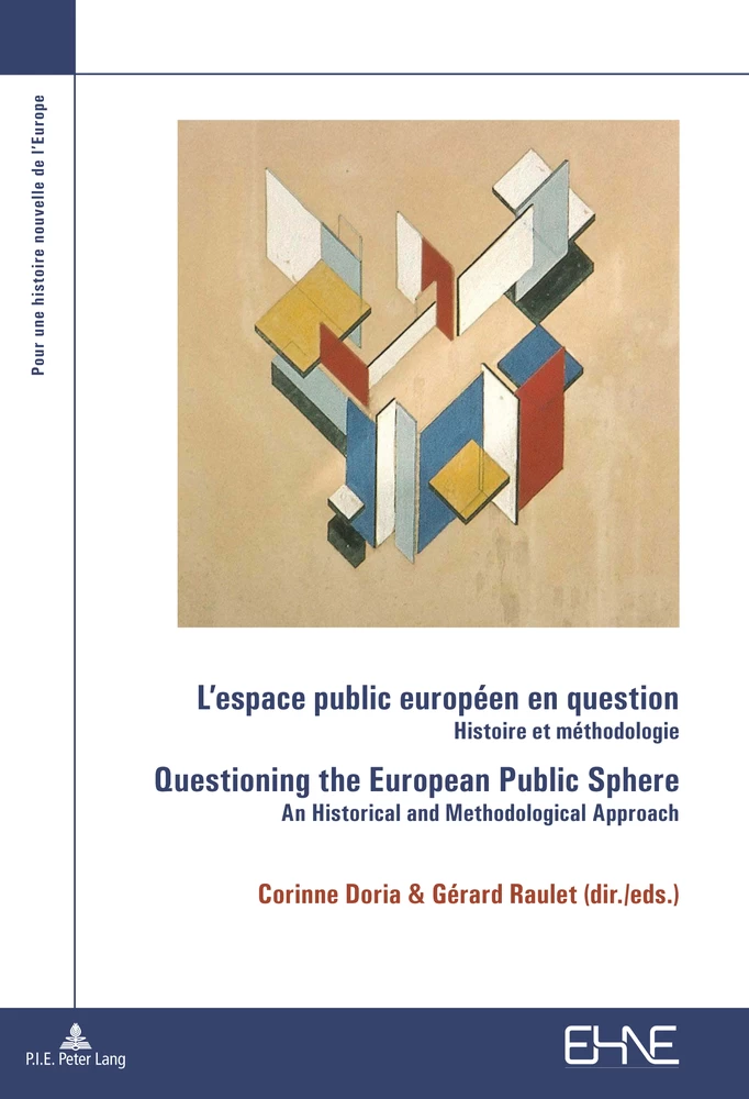 L Espace Public Europeen En Question Questioning The European Public Sphere Peter Lang Verlag