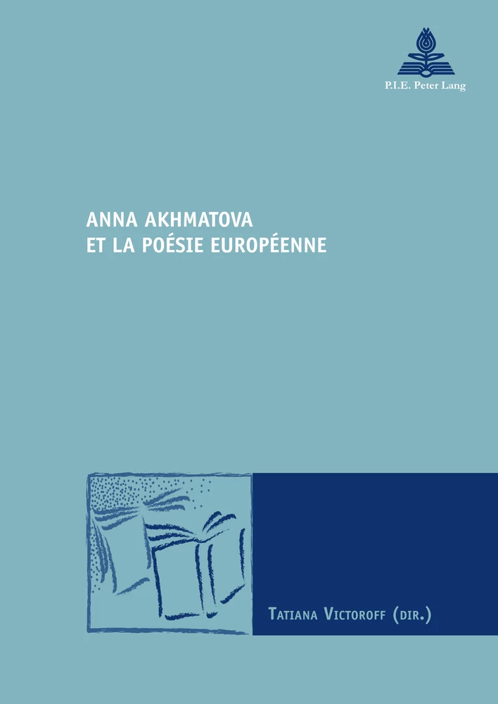 Anna Akhmatova Et La Poesie Europeenne Peter Lang Verlag